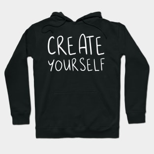 CREATE YOURSELF Hoodie